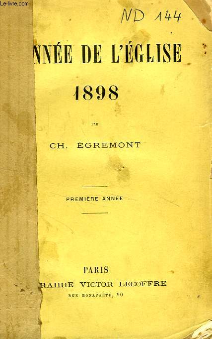 L'ANNEE DE L'EGLISE 1898, 1re ANNEE