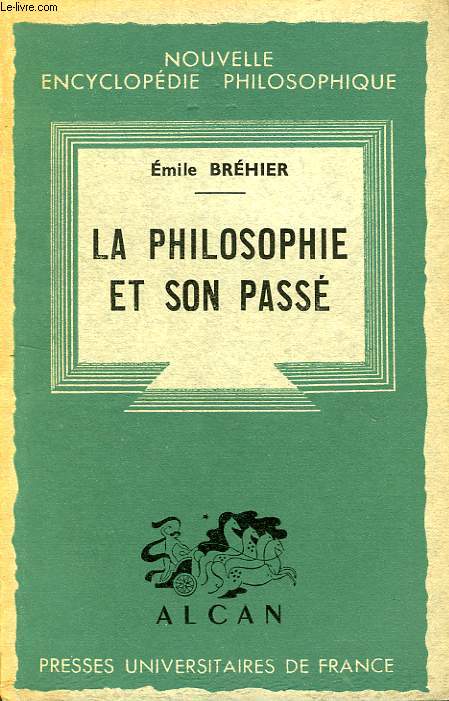 LA PHILOSOPHIE ET SON PASSE