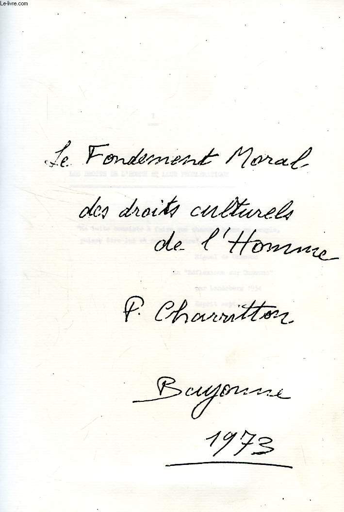 LE FONDEMENT MORAL DES DROITS CULTURELS DE L'HOMME