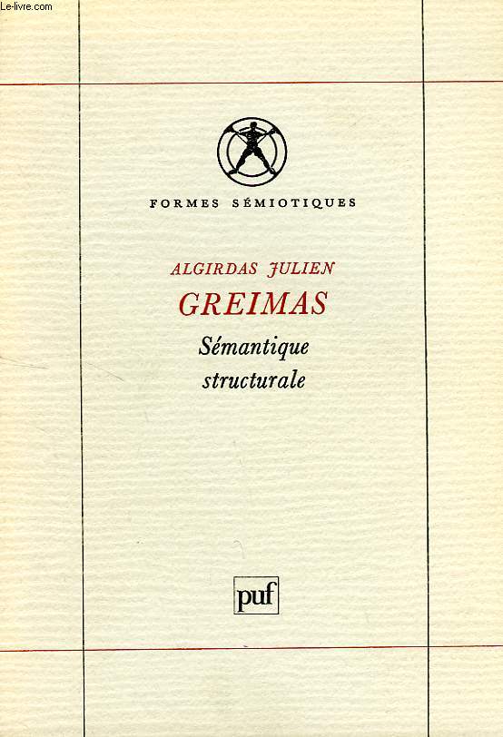 SEMANTIQUE STRUCTURALE, RECHERCHE DE METHODE