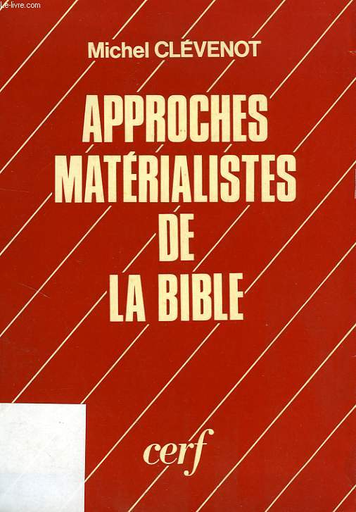 APPROCHES MATERIALISTES DE LA BIBLE