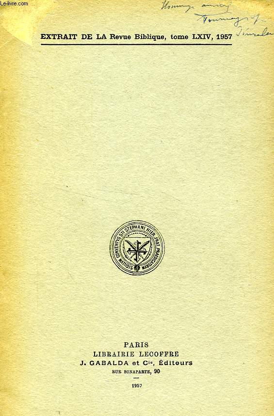 EXTRAIT DE LA REVUE BIBLIQUE, TOME LXIV, 1957, L'ORDRE PRIMITIF DES CHAPITRES XXIV-XXVIII DU LIVRE DE JOB