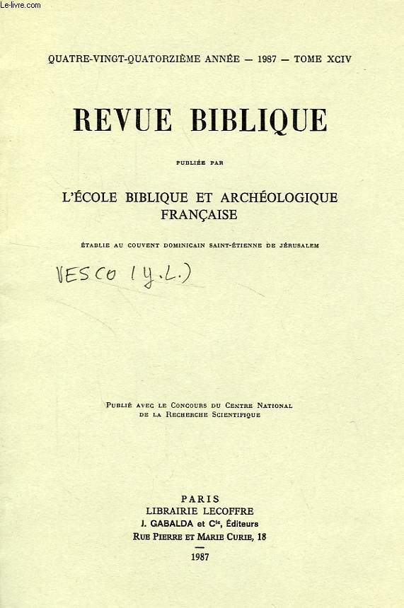 REVUE BIBLIQUE, 94e ANNEE, TOME XCIV, 1987, EXTRAIT, LE PSAUME 18, LECTURE DAVIDIQUE