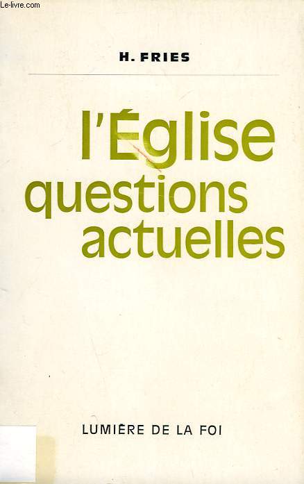 L'EGLISE, QUESTIONS ACTUELLES