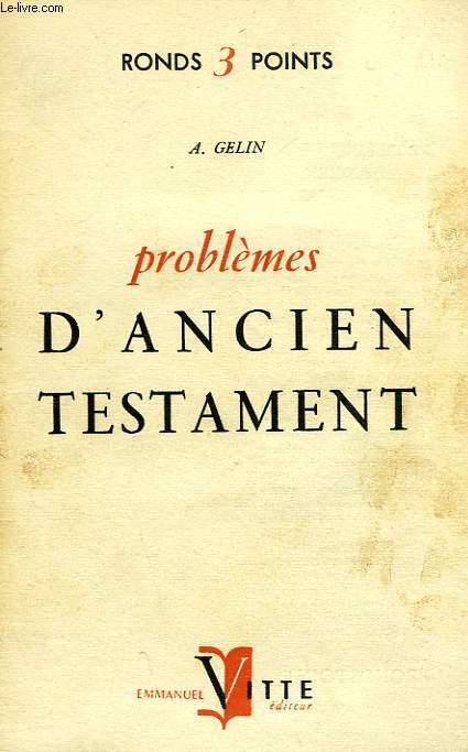 PROBLEMES D'ANCIEN TESTAMENT