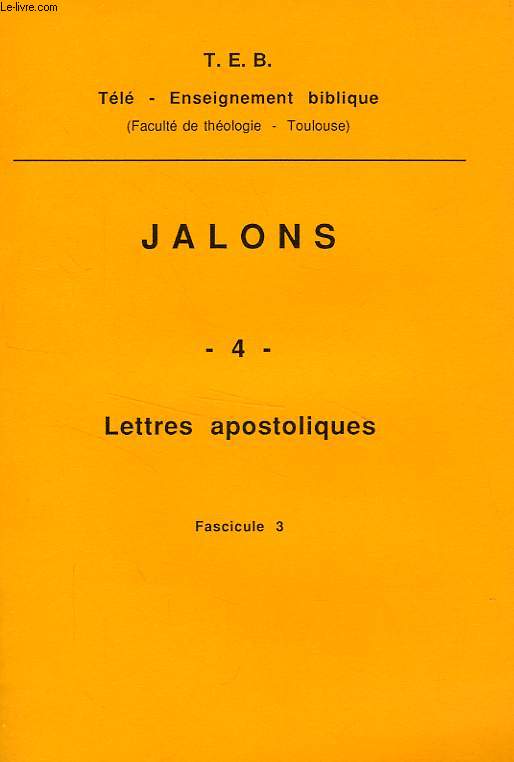 JALONS, 4, LETTRES APOSTOLIQUES, FASC. 3