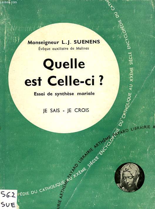 QUELLE EST CELLE-CI ?, ESSAI DE SYNTHESE MARIALE