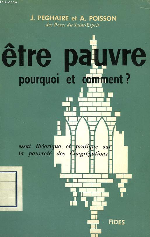 ETRE PAUVRE, POURQUOI ET COMMENT ?