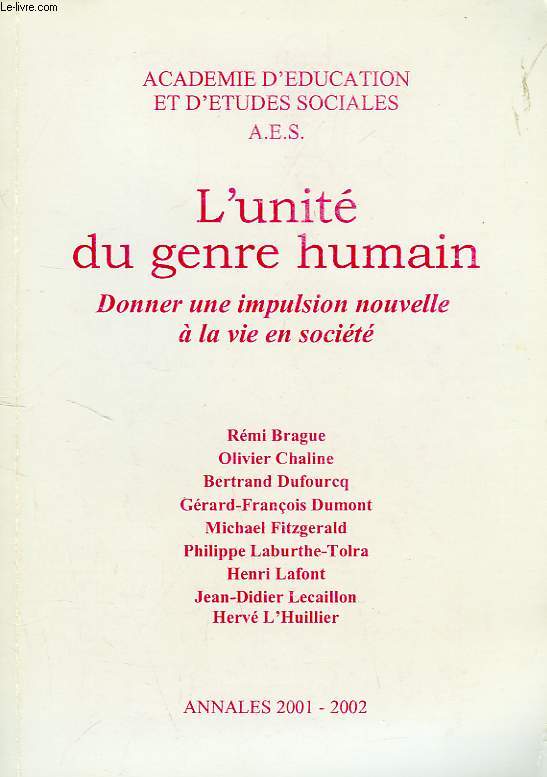 L'UNITE DU GENRE HUMAIN, DONNER UNE IMPULSION NOUVELLE A LA VIE EN SOCIETE
