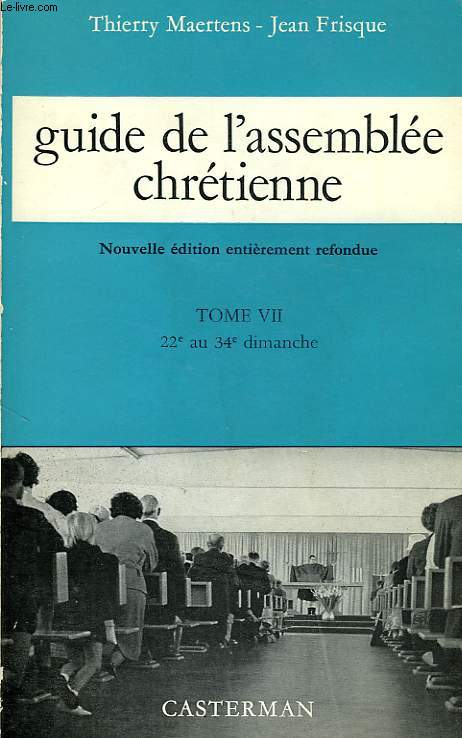 GUIDE DE L'ASSEMBLEE CHRETIENNE, TOME VII