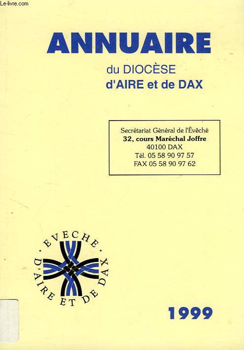 ANNUAIRE DU DIOCESE D'AIRE ET DE DAX, 1999