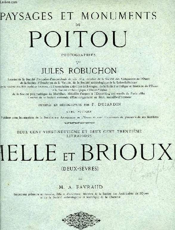 PAYSAGES ET MONUMENTS DU POITOU, 229e & 230e LIVRAISONS: MELLE ET BRIOUX (DEUX-SEVRES)