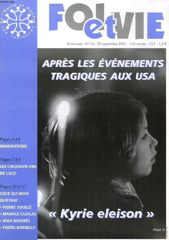 FOI ET VIE, N 15, SEPT. 2001, APRES LES EVENEMENTS TRAGIQUES AUX USA, 'KYRIE ELEISON'