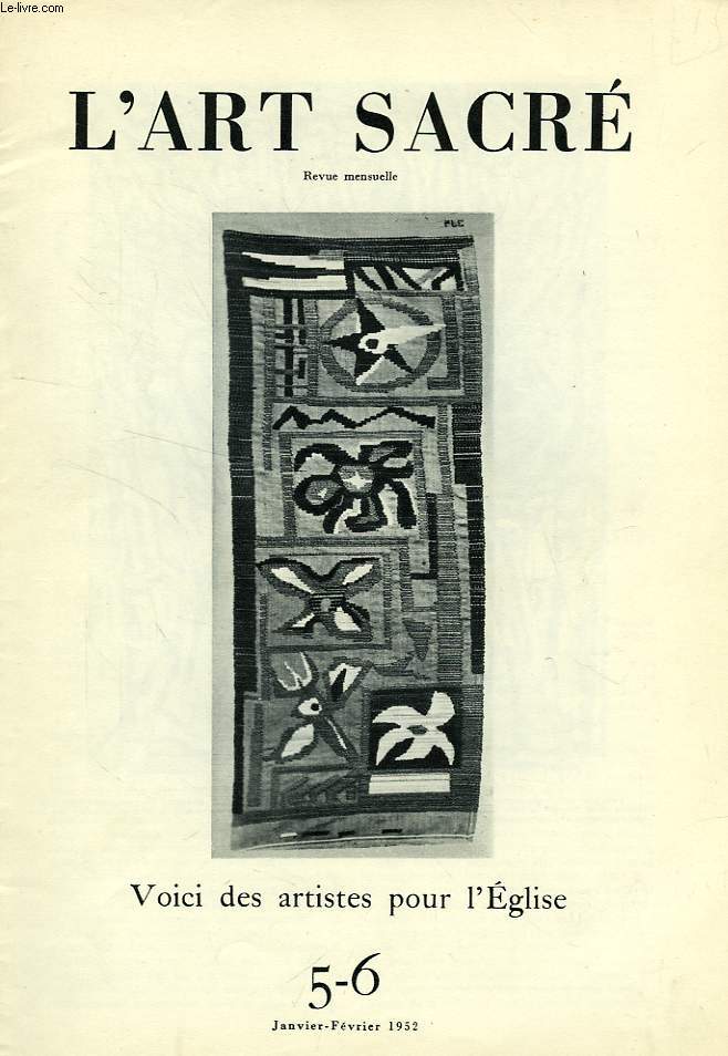 L'ART SACRE, N 5-6, JAN.-FEV. 1952, VOICI DES ARTISTES POUR L'EGLISE
