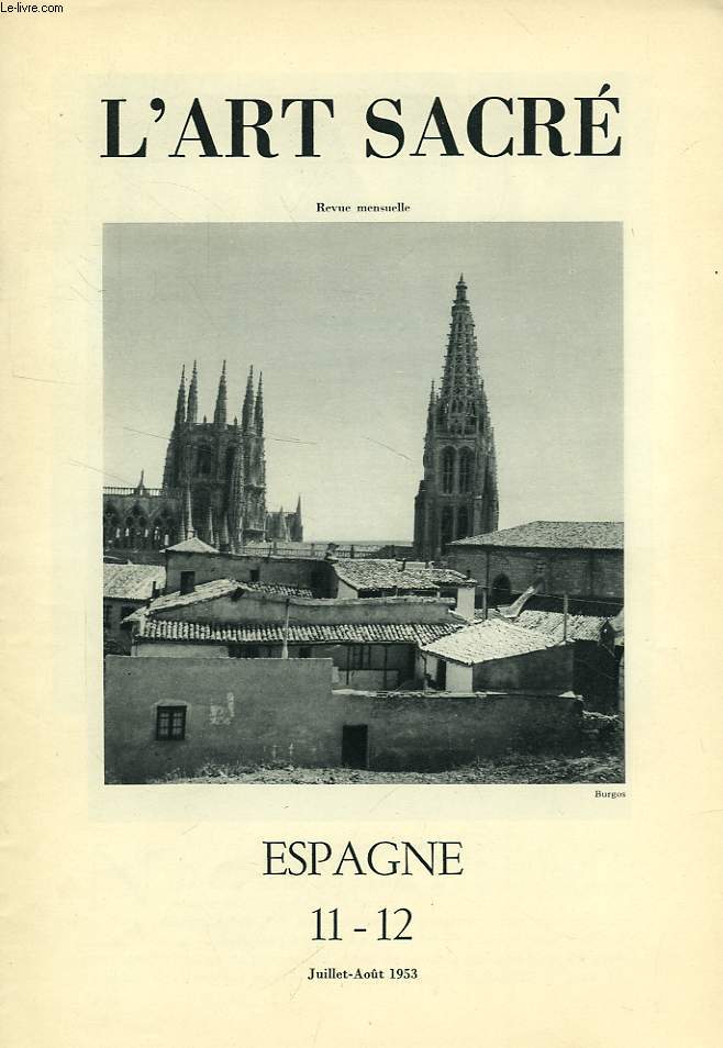 L'ART SACRE, N 11-12, JUILLET-AOUT 1953, ESPAGNE