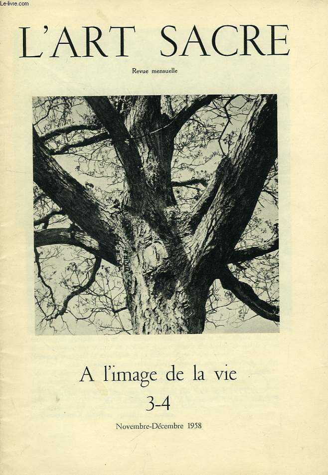 L'ART SACRE, N 3-4, NOV.-DEC. 1958, A L'IMAGE DE LA VIE