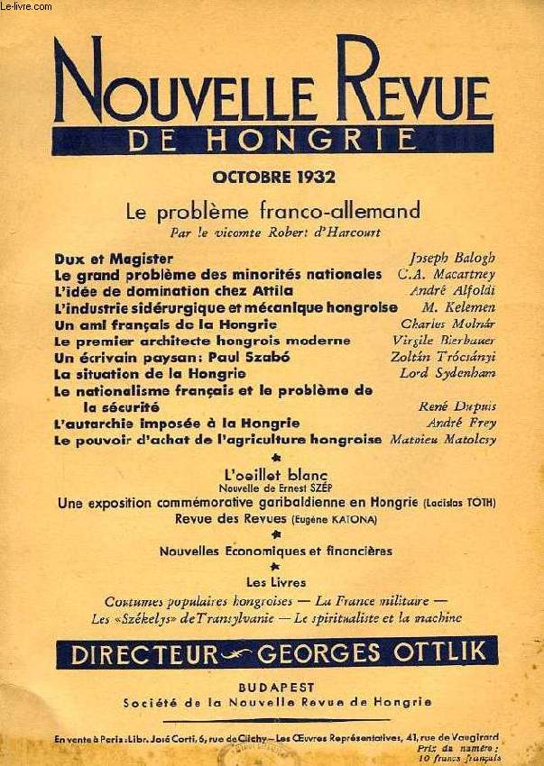 NOUVELLE REVUE DE HONGRIE, TOME XLVI, 9e LIVRAISON, OCT. 1932, LE PROBLEME FRANCO-ALLEMAND, PAR LE VICOMTE ROBERT D'HARCOURT