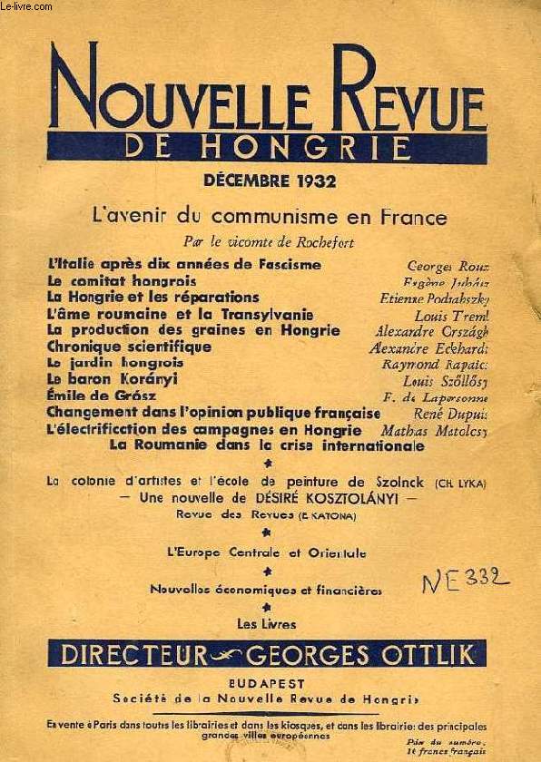NOUVELLE REVUE DE HONGRIE, TOME XLVI, 11e LIVRAISON, DEC. 1932, L'AVENIR DU COMMUNISME EN FRANCE, PAR LE VICOMTE DE ROCHEFORT