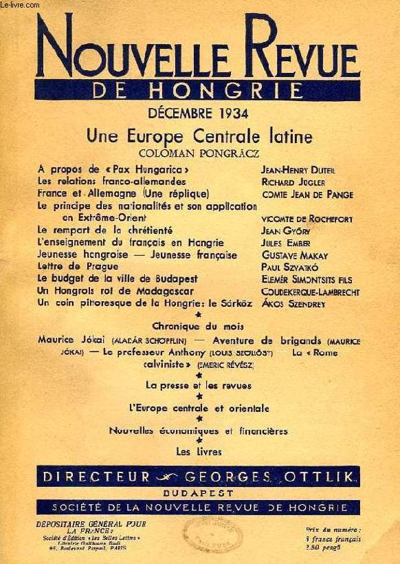 NOUVELLE REVUE DE HONGRIE, TOME LI, 5e LIVRAISON, DEC. 1934, UNE EUROPE CENTRALE LATINE, COLOMAN PONGRACZ