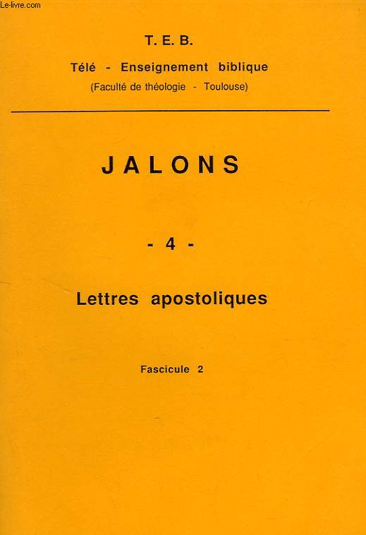 JALONS, 4, LETTRES APOSTOLIQUES, FASCICULE 2
