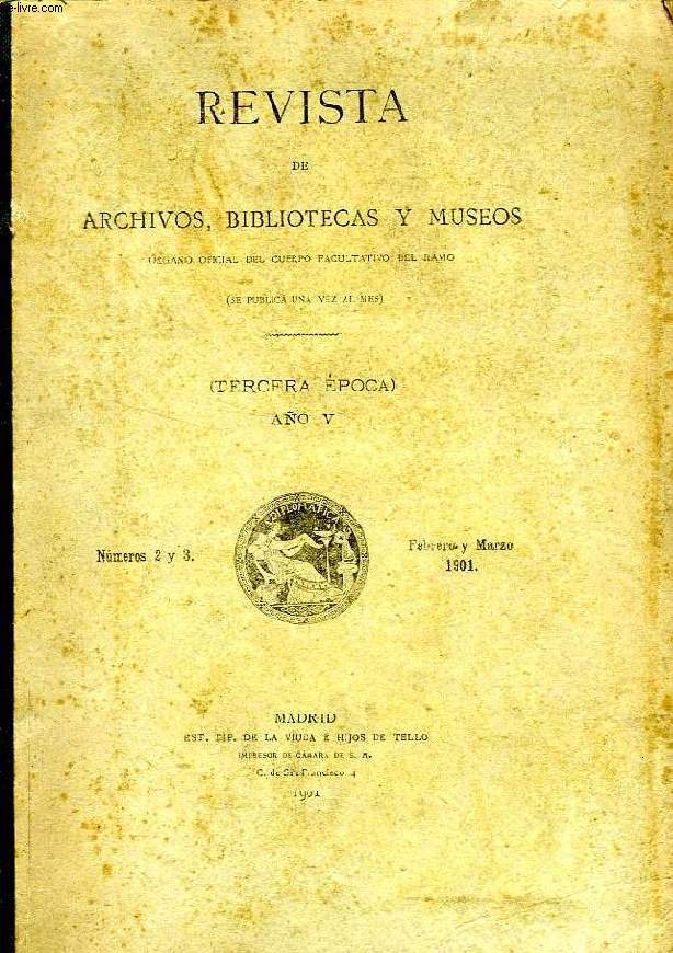 REVISTA DE ARCHIVOS, BIBLIOTECAS Y MUSEOS, TERCERA EPOCA, AO V, 1901