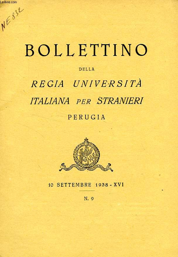 BOLLETTINO DELLA REGIA UNIVERSITA' ITALIANA PER STRANIERI, PERUGIA, N 9, 10 SETT. 1938, XVI