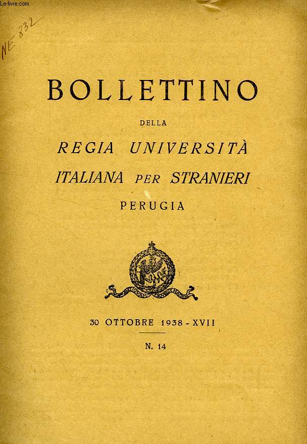 BOLLETTINO DELLA REGIA UNIVERSITA' ITALIANA PER STRANIERI, PERUGIA, N 14, 30 OTT. 1938, XVII