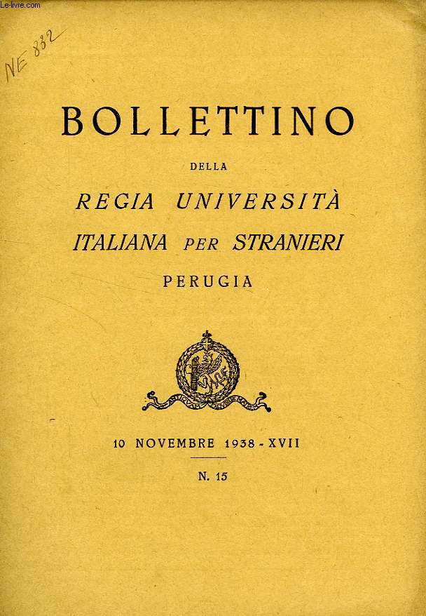 BOLLETTINO DELLA REGIA UNIVERSITA' ITALIANA PER STRANIERI, PERUGIA, N 15, 10 NOV. 1938, XVII