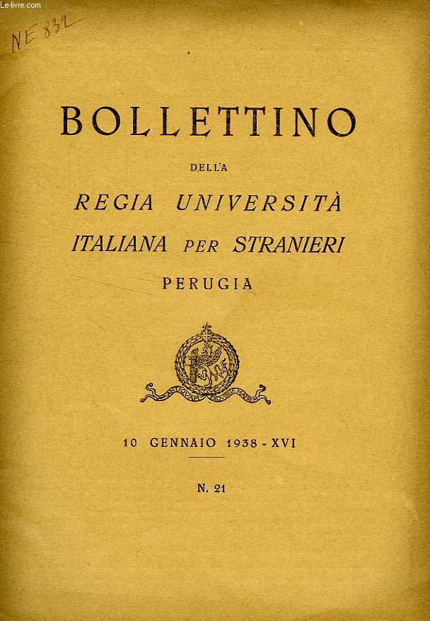 BOLLETTINO DELLA REGIA UNIVERSITA' ITALIANA PER STRANIERI, PERUGIA, N 21, 10 GENNAIO 1938, XVI