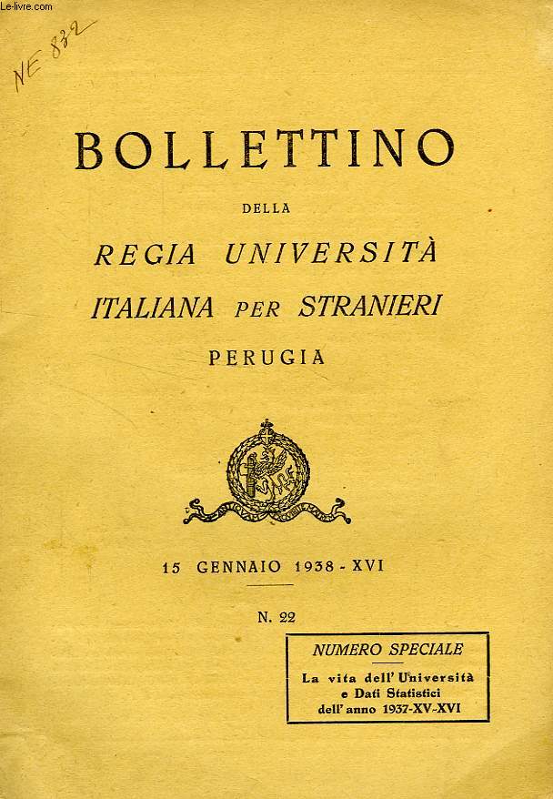 BOLLETTINO DELLA REGIA UNIVERSITA' ITALIANA PER STRANIERI, PERUGIA, N 22, 15 GENNAIO 1938, XVI