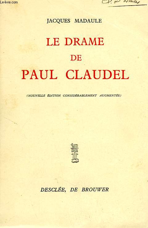 LE DRAME DE PAUL CLAUDEL