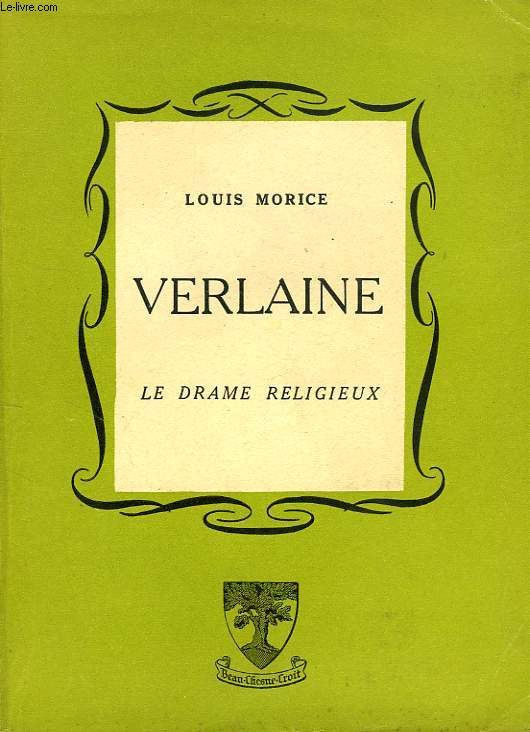 VERLAINE, LE DRAME RELIGIEUX