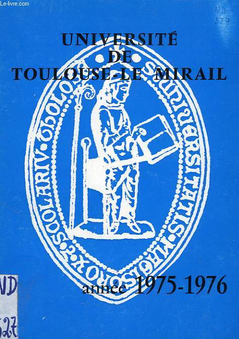 UNIVERSITE DE TOULOUSE-LE MIRAIL, GUIDE DE L'ETUDIANT 1975-1976