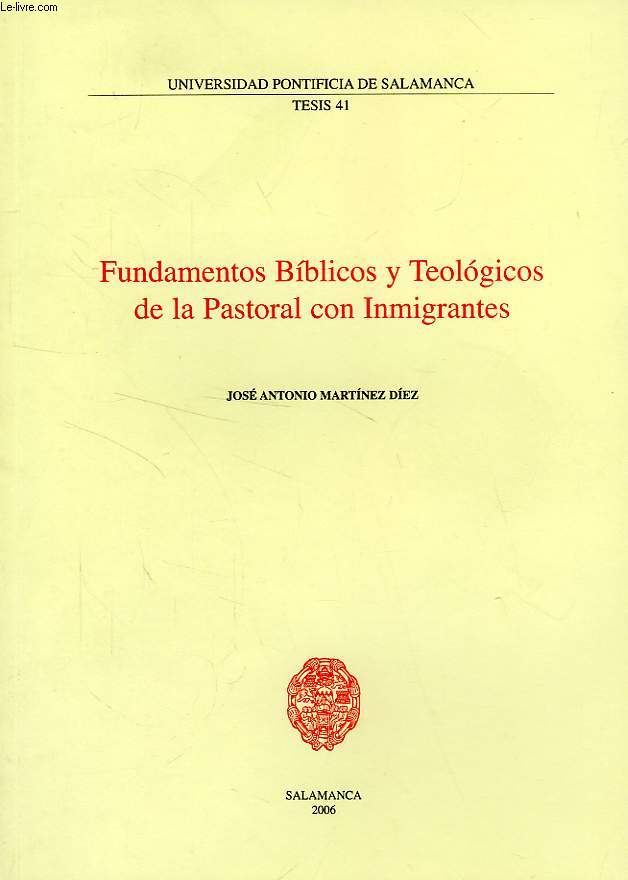 FUNDAMENTOS BIBLICOS Y TEOLOGICOS DE LA PASTORAL CON INMIGRANTES