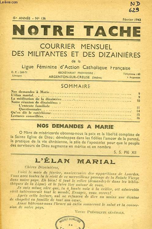 NOTRE TACHE, COURRIER MENSUEL DES MILITANTES ET DES DIZAINIERES, 15e ANNEE, N 136, FEV. 1943