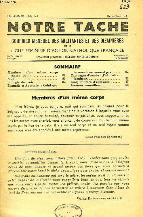NOTRE TACHE, COURRIER MENSUEL DES MILITANTES ET DES DIZAINIERES, 15e ANNEE, N 145, DEC. 1943