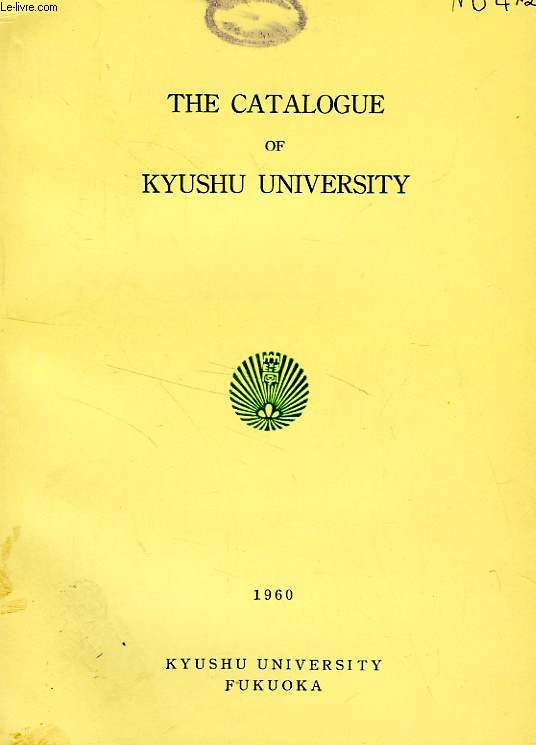 THE CATALOGUE OF KYUSHU UNIVERSITY, 1960