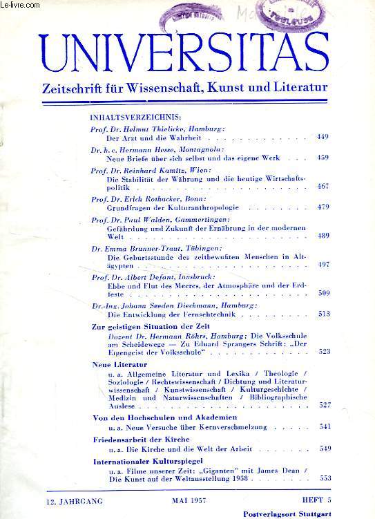 UNIVERSITAS, 12. JAHRGANG, HEFT 5, MAI 1957, ZEITSCHRIFT FUR WISSENSCHAFT, KUNST UND LITERATUR