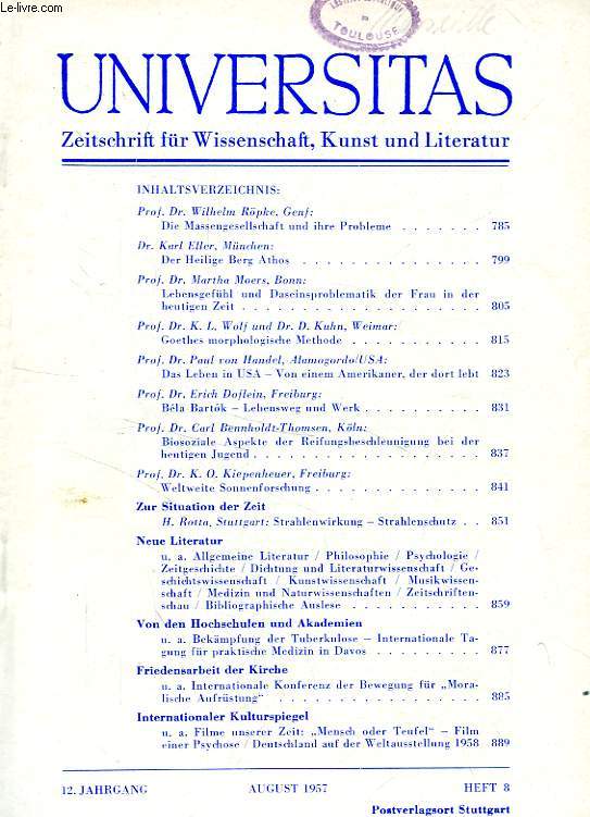 UNIVERSITAS, 12. JAHRGANG, HEFT 8, AUGUST 1957, ZEITSCHRIFT FUR WISSENSCHAFT, KUNST UND LITERATUR