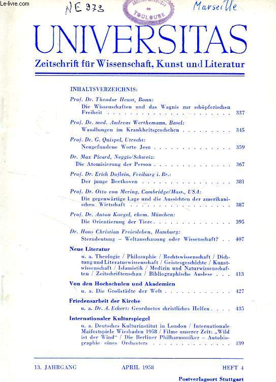 UNIVERSITAS, 13. JAHRGANG, HEFT 4, APRIL 1958, ZEITSCHRIFT FUR WISSENSCHAFT, KUNST UND LITERATUR