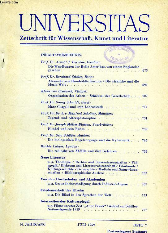 UNIVERSITAS, 14. JAHRGANG, HEFT 7, JULI 1959, ZEITSCHRIFT FUR WISSENSCHAFT, KUNST UND LITERATUR