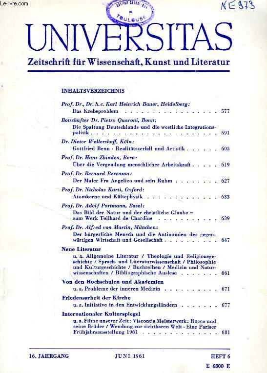 UNIVERSITAS, 16. JAHRGANG, HEFT 6, JUNI 1961, ZEITSCHRIFT FUR WISSENSCHAFT, KUNST UND LITERATUR