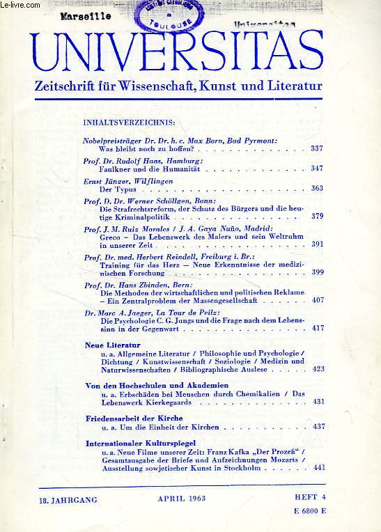 UNIVERSITAS, 18. JAHRGANG, HEFT 4, APRIL 1963, ZEITSCHRIFT FUR WISSENSCHAFT, KUNST UND LITERATUR