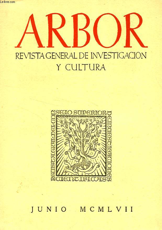 ARBOR, TOMO XXXVII, N 138, JUNIO 1957, REVISTA GENERAL DE INVESTIGACION Y CULTURA