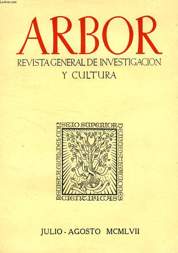 ARBOR, TOMO XXXVII, N 139-140, JULIO-AGOSTO 1957, REVISTA GENERAL DE INVESTIGACION Y CULTURA