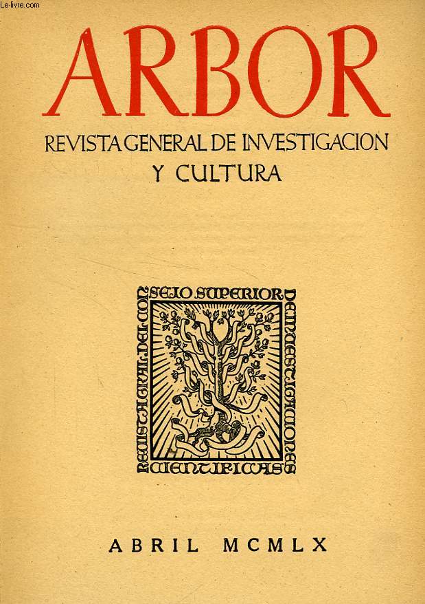 ARBOR, TOMO XLV, N 172, ABRIL 1960, REVISTA GENERAL DE INVESTIGACION Y CULTURA