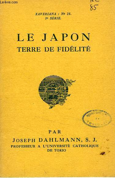 LE JAPON, TERRE DE FIDELITE