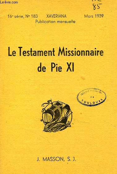 LE TESTAMENT MISSIONNAIRE DE PIE XI