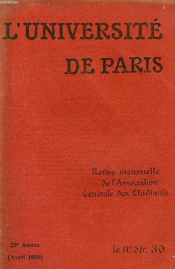 L'UNIVERSITE DE PARIS, 25e ANNEE, AVRIL 1909