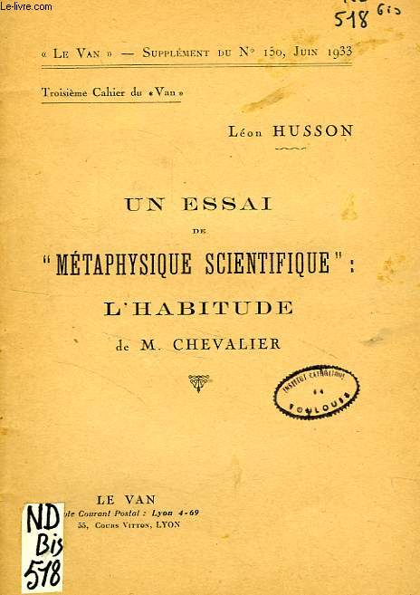 LE VAN, N 150, JUIN 1933, SUPPLEMENT, 3e CAHIER, UN ESSAI DE 'METAPHYSIQUE SCIENTIFIQUE: L'HABITUDE DE M. CHEVALIER